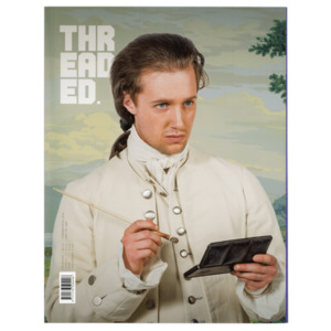 Products: Threaded Magazine Ed. 16 - 'Creating a Monster' Issue - Threaded Magazine