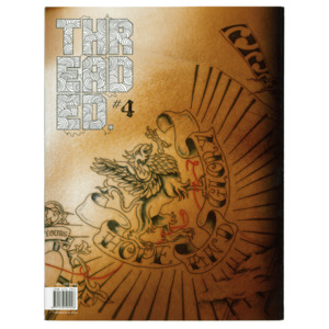 Threaded Magazine Ed. 4 - 'The Hope and Glory' Issue - Threaded Magazine