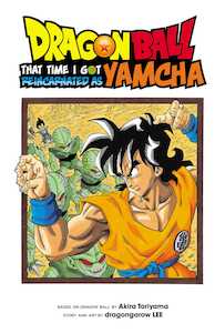 Dragon Ball: That Time I Got Reincarnated as Yamcha!