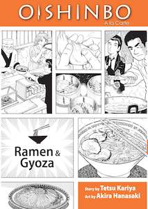 Oishinbo: Oishinbo: Ramen and Gyoza, Vol. 03: A la Carte