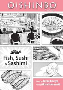 Oishinbo: Oishinbo: Fish, Sushi and Sashimi, Vol. 4: A la Carte