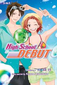 High School Debut: High School Debut (3-in-1 Edition), Vol. 05 Includes Volumes 13, 14, & 15