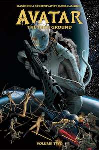 James Camerons Avatar: Avatar: The High Ground Volume 2