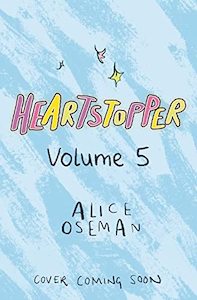 Heartstopper: Heartstopper Volume 05