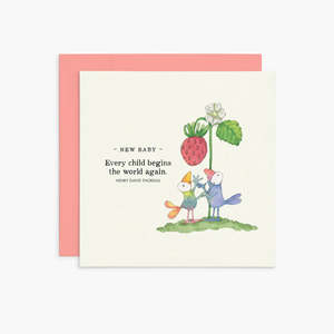 Cards: New Baby. Every child begins Card