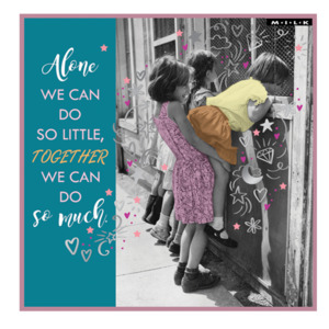 Cards: M.I.L.K foil gift card - Alone we can do...