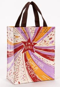 Handy Tote: I'm a Girl - What's Your Superpower?