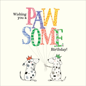 Cards: Wishing you a PAWSOME Birthday! Card