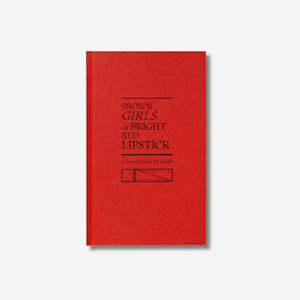 For The Reading Mum: Brown Girls in Bright Red Lipstick