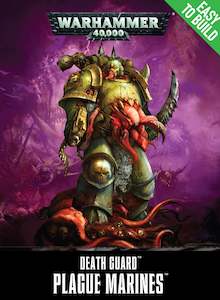 Warhammer Games Workshop: Warhammer 40,000, Easy To Build - Death Guard Plague Marines