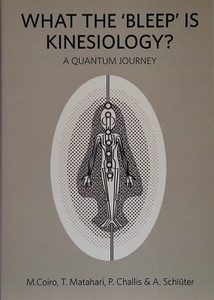 Products: What the ‘Bleep’ is Kinesiology? A Quantum Journey