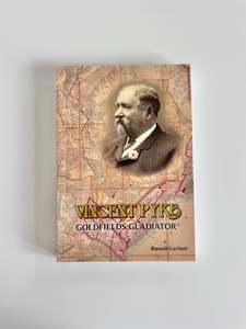 Your Home: vincent pyke goldfields gladiator - book by russell garbutt