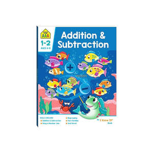 School Zone: School Zone Addition & Subtraction Activity Book