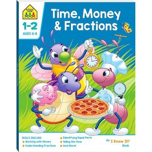 School Zone I Know It Time, Money & Fractions Activity Book