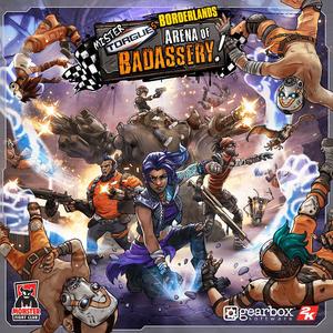 Board Games: Borderlands - Mister Torgue's Arena of Badassery (Board Game)