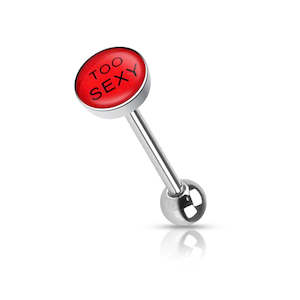 Tongue: SS316L "TOO SEXY" Fancy Tongue Barbell - B215