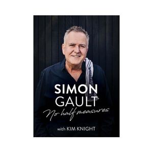 Not Just Cookbooks: No Half Measures - Simon Gault