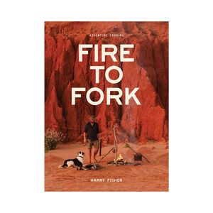 New Arrivals: Fire to Fork - Harry Fisher