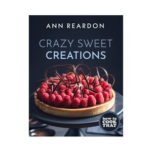 Crazy Sweet Creations - Ann Reardon