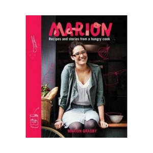 New Arrivals: Marion:  Recipes and stories from a hungry cook - Marion Grasby
