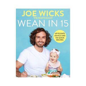 Wean in 15 - Joe Wicks: The Bodycoach