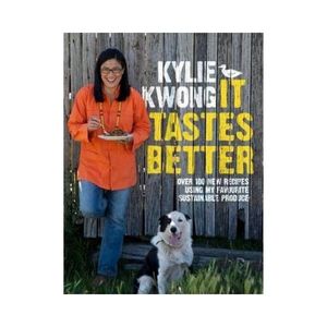 It Tastes Better - Kylie Kwong