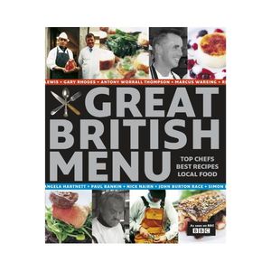Great British Menu: Top Chefs Best Recipes Local Food