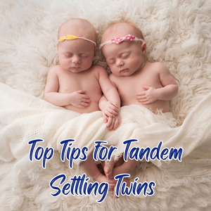 Products: Top Tips For Tandem Settling Twins