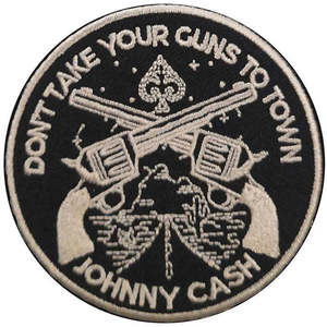 Johnny Cash: Johnny Cash Patch - Don't Take Your Guns (Iron On)
