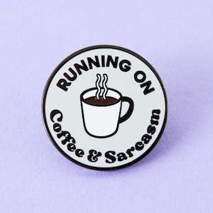 pins: Coffee and Sarcasm Pin