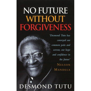 Products: No Future without Forgiveness: A Personal Overview of South Africa's Truth and Reconciliation Commission