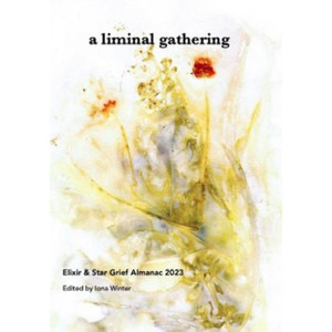 Products: a liminal gathering: Elixir & Star Grief Almanac 2023