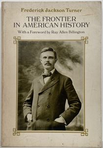 THE FRONTIER IN AMERICAN HISTORY by Jackson Turner