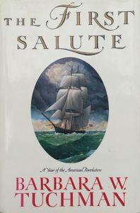 THE FIRST SALUTE by Barbara Tuchman