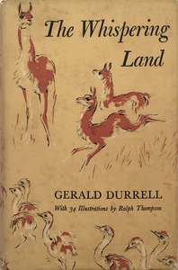 THE WHISPERING LAND by Gerald Durrell