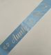 Auntie to Be Sash - Pale Blue with Silver *NEW FABRIC*