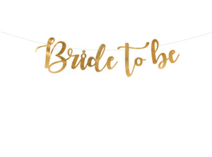 Bride to Be Banner (Gold)