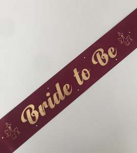 Bride to Be Sash - Burgundy with Gold