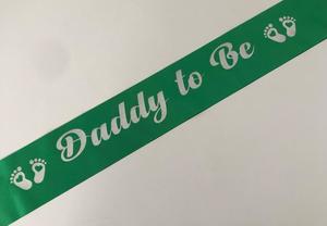 Daddy to Be Sash - Green with Silver