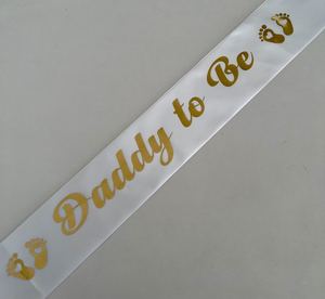 Daddy to Be Sash - White with Gold *NEW FABRIC*