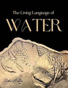 Whare Kainga Homeware: Veda Austin - The Living Language of Water Book