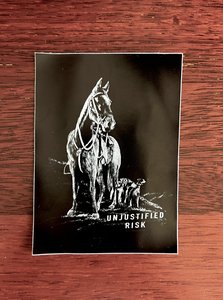 Station Sticker - Unjustified Risk