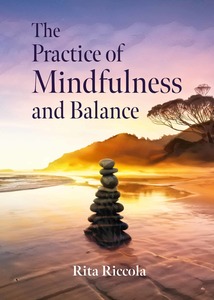 The Practice of Mindfulness and Balance - Upstart Press