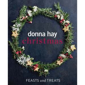 Donna Hay Christmas Feasts & Treats
