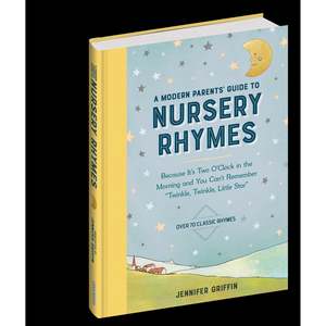 A Modern Parents Guide To Nursery Rhymes