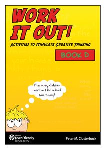 Work It Out - Activities To Stimulate Creative Thinking - User Friendly Resources NZ