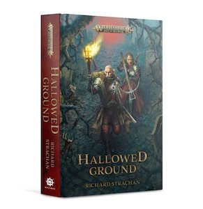 Warhammer Black Library: Hallowed Ground - Richard Strachan