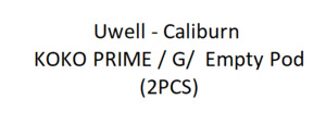 Accessories: Uwell - Caliburn KOKO PRIME / G/  Empty Pod Cartridge (2PCS)