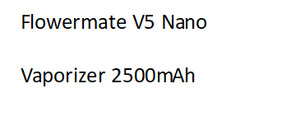 Frontpage: Flowermate V5 Nano Vaporizer 2500mAh