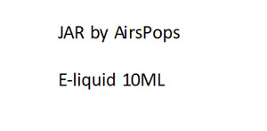 JAR by AirsPops E-liquid 10ML